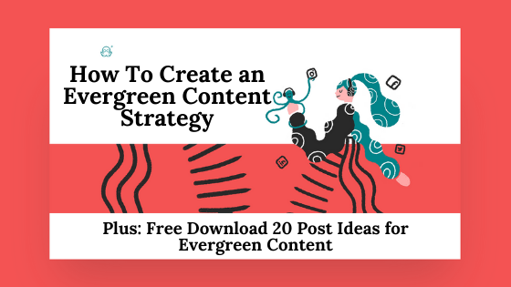 evergreen content strategy post image