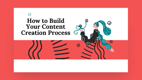 content creation process