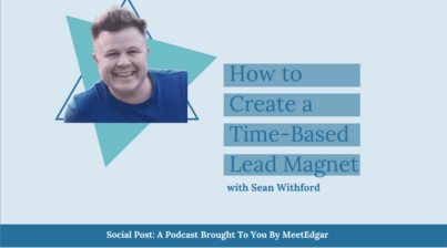 sean withford time based lead magnet blog post
