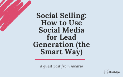 Social Media Lead Generation: A Guide to Social Selling