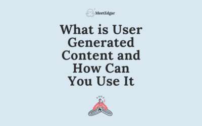 What Is User-Generated Content and How Can You Use It?