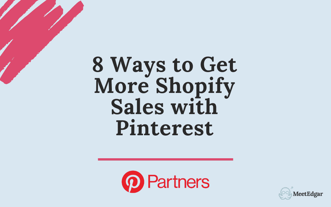 8 Ways to Get More Shopify Sales with Pinterest