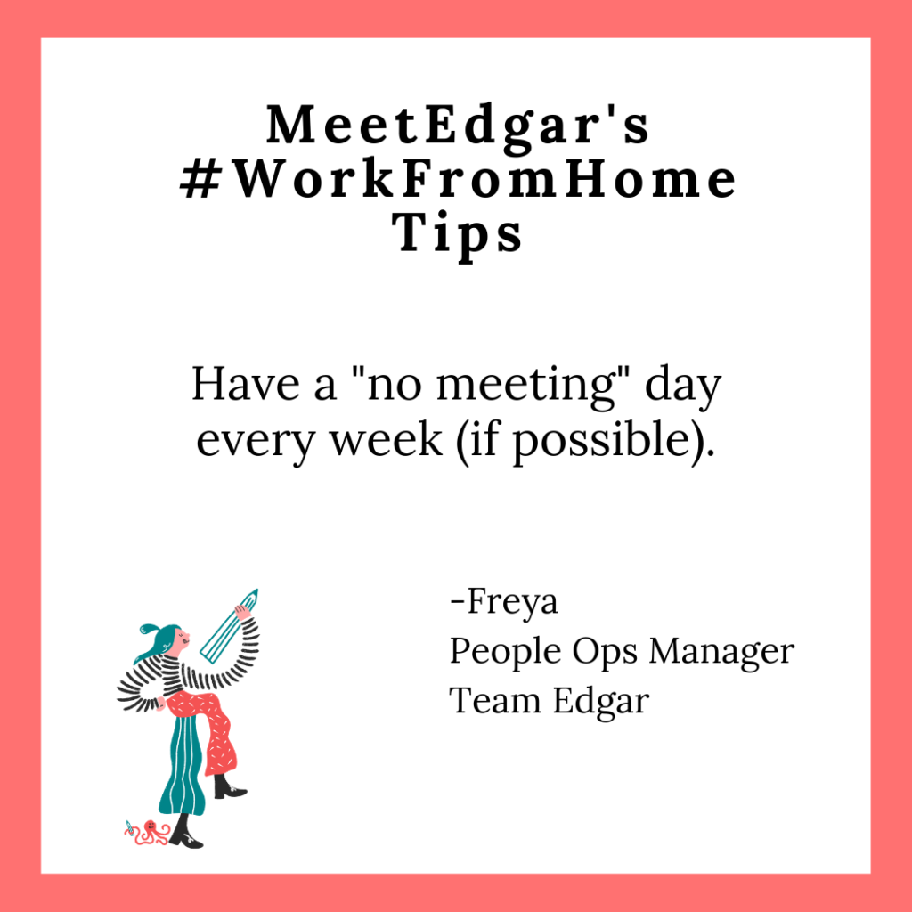freya work from home tip no meeting day