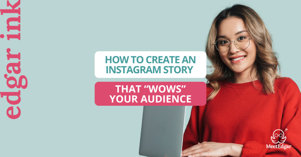 how to make creative ig story
