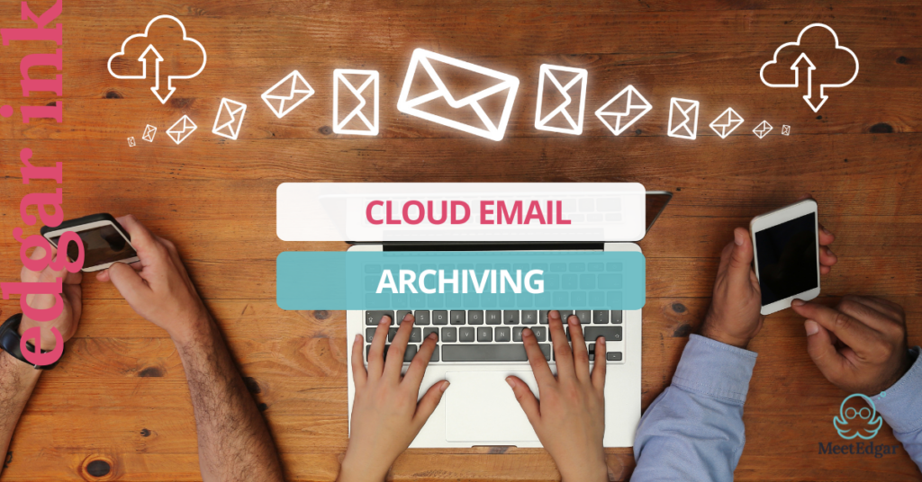Cloud Email Archiving