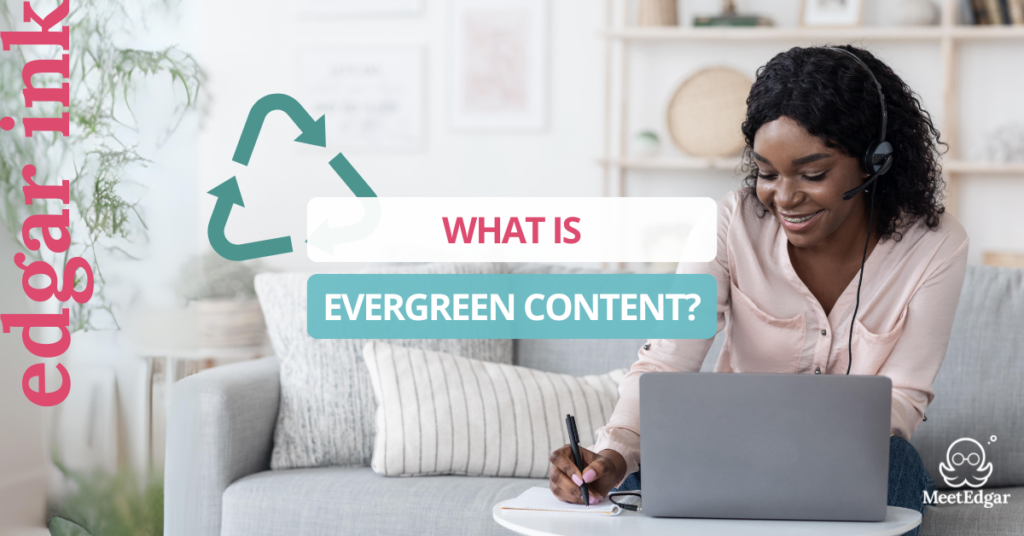 What is evergreen content